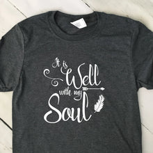 Load image into Gallery viewer, It Is Well With My Soul Dark Heather Gray T Shirt