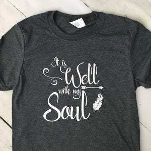 It Is Well With My Soul Dark Heather Gray T Shirt