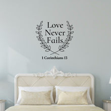 Load image into Gallery viewer, Love Never Fails Bible Verse With Laurels Vinyl Wall Decal 22578