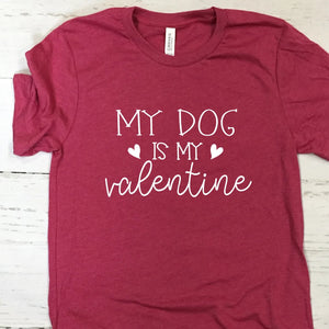 My Dog Is My Valentine T Shirt Heather Raspberry