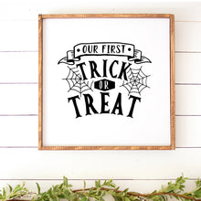 Load image into Gallery viewer, Our First Trick Or Treat Hand Painted Framed Wood Sign Large White Board Black Letters