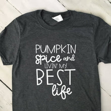 Load image into Gallery viewer, Pumpkin Spice And Livin My Best Life Gray Short Sleeved T Shirt