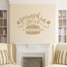 Load image into Gallery viewer, Pumpkin Spice Everything Vinyl Wall Decal Style C Light Brown