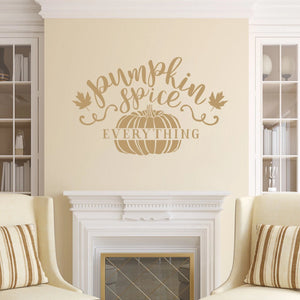Pumpkin Spice Everything Vinyl Wall Decal Style C Light Brown
