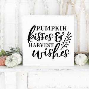 Pumpkin Kisses And Harvest Wishes Hand Painted Wood Sign White Board Black Lettering