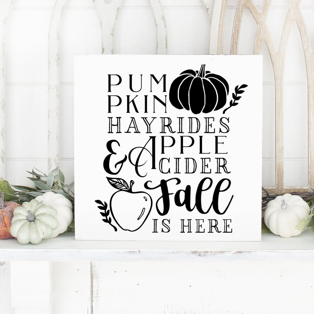 Pumpkins Hayrides Apple Cider Fall Is Here Hand Painted Wood Sign White Board Black Lettering