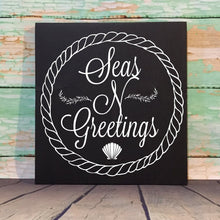 Load image into Gallery viewer, Seas N Greetings Small Hand Painted Wood Sign Black 