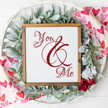 Load image into Gallery viewer, You And Me Painted Wood Sign White Board Red Letters