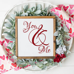You And Me Painted Wood Sign White Board Red Letters