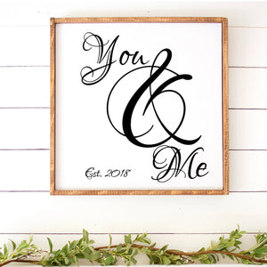 You And Me Painted Wood Sign White Board Black Letters