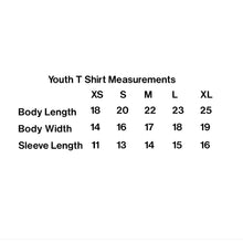 Load image into Gallery viewer, Youth T Shirt Measurements