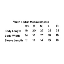 Load image into Gallery viewer, Youth T Shirt Measurements